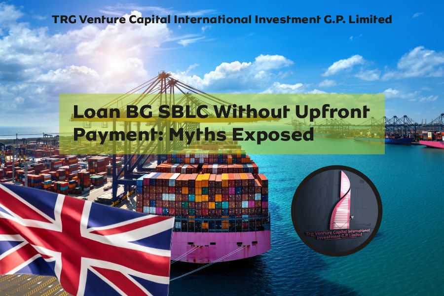 Loan BG and SBLC without upfront payment myths exposed with cargo port, shipping containers, UK flag, and TRG Venture Capital International Investment G.P. Limited branding in trade finance.