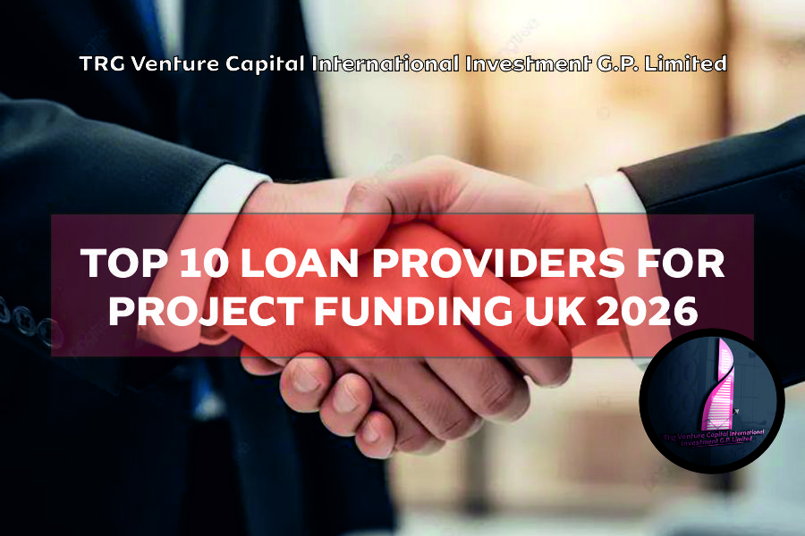 Business handshake representing top 10 loan providers for project funding in the UK 2026 from TRG Venture Capital International Investment G.P. Limited